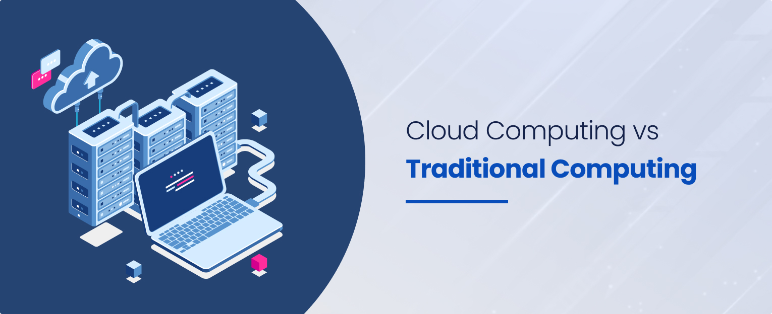 Cloud Computing vs Traditional Computing