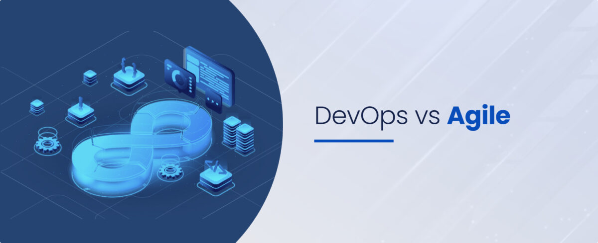 DevOps vs Agile: What's The Differences and Similarities?