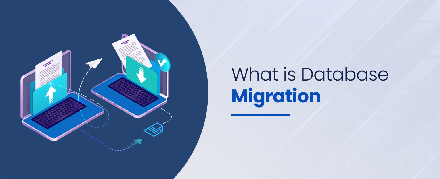 What is Database Migration