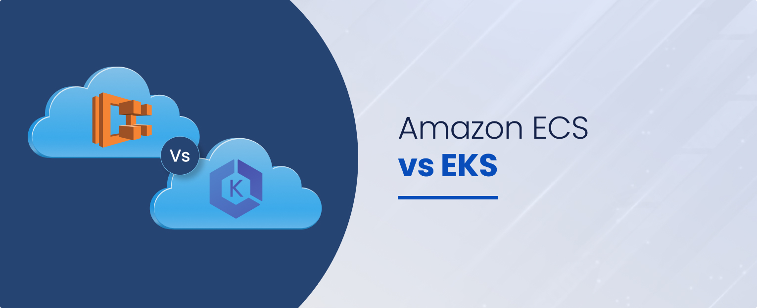 Amazon ECS vs EKS