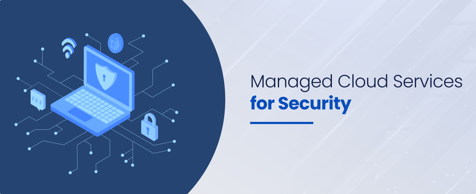 Managed Cloud Services for Security