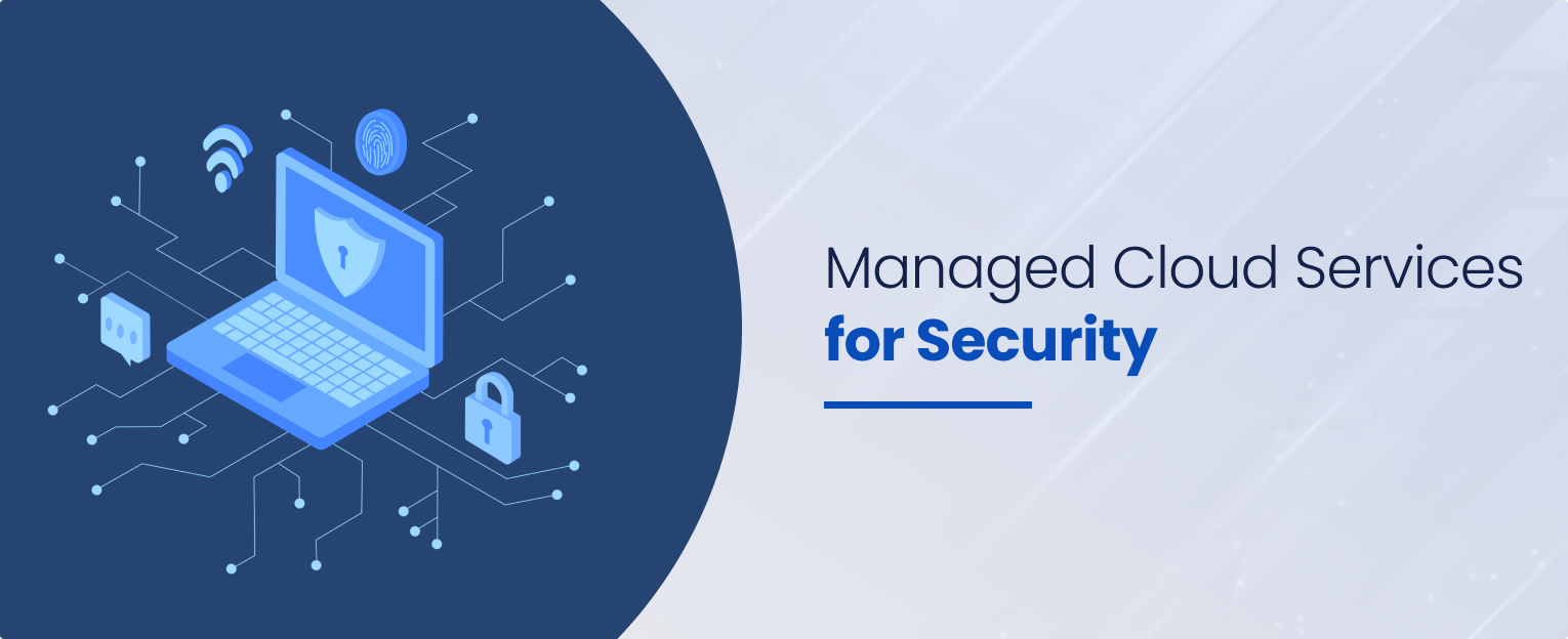 Benefits & Drawbacks of Managed Cloud Security Services